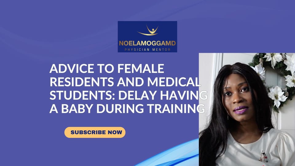 Advice to Female Residents and Medical Students: Delay Having a Baby During Training